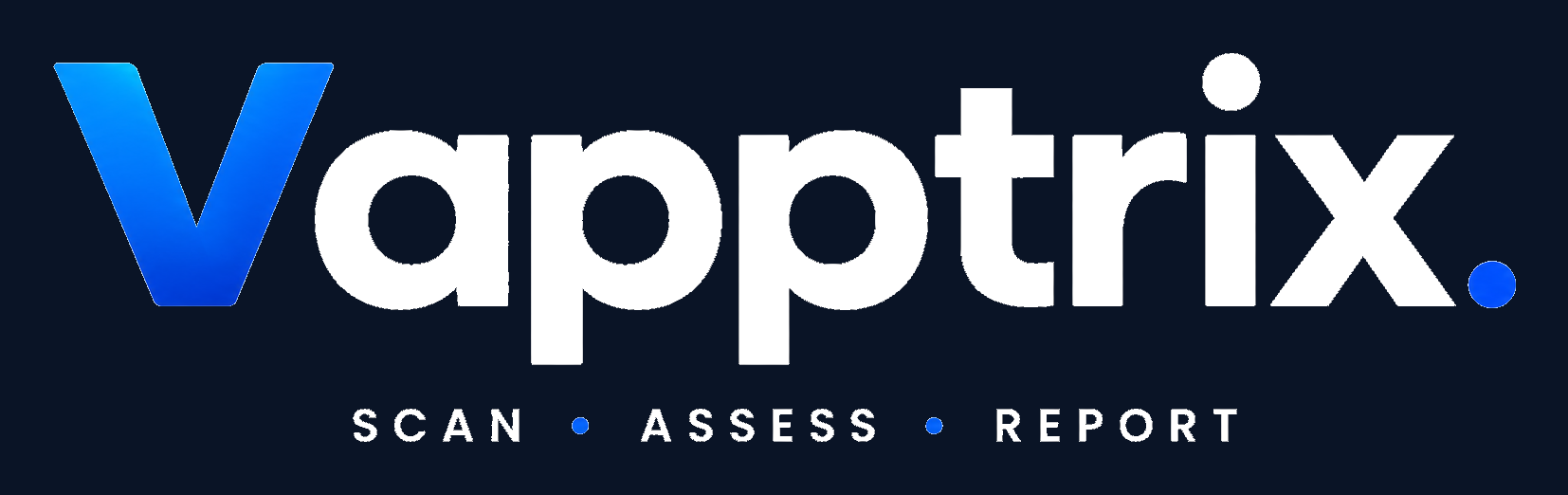 Vapptrix — Scan · Assess · Report